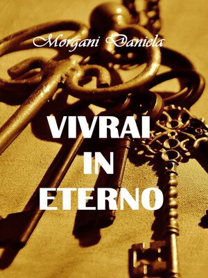 cover image of Vivrai in eterno
